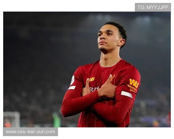 阿诺德：球衣换名想告别在利物浦自己，大家现都叫我特伦特，太子复苏!阿诺德5项数据冠绝全场 极限传中造进球